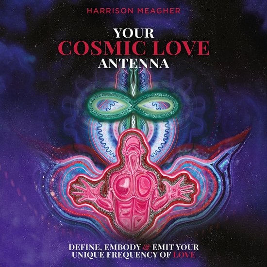 Your Cosmic Love Antenna - cover