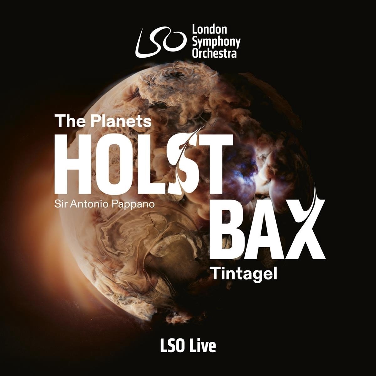 London Symphony Orchestra & Antonio Pappano - Holst: The Planets / Bax: Tintagel (SACD)