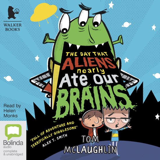 The Day That Aliens (Nearly) Ate Our Brains - cover