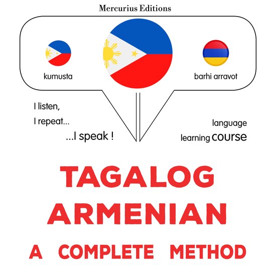 Tagalog - Armenian : isang kumpletong paraan - cover
