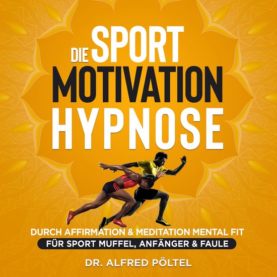 Die Sport Motivation Hypnose - cover