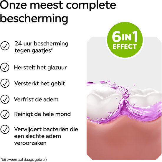 Onze meest complete bescherming met 6-in-1 effect: 24u bescherming, herstelt glazuur, versterkt gebit, verfrist adem, reinigt mond, verwijdert bacteriën.