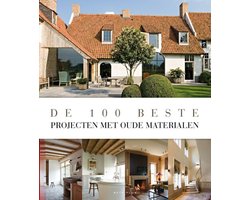 Omslag van De 100 Beste Projecten Met Oude Materialen