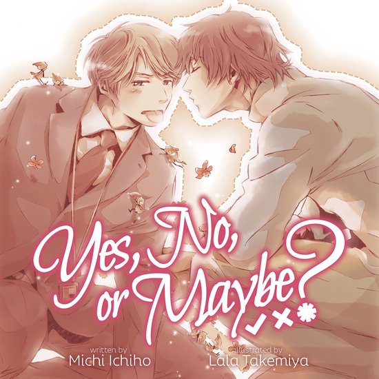 Yes, No, or Maybe? (Light Novel) - cover