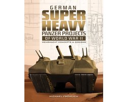 German Superheavy Panzer Projects of World War II