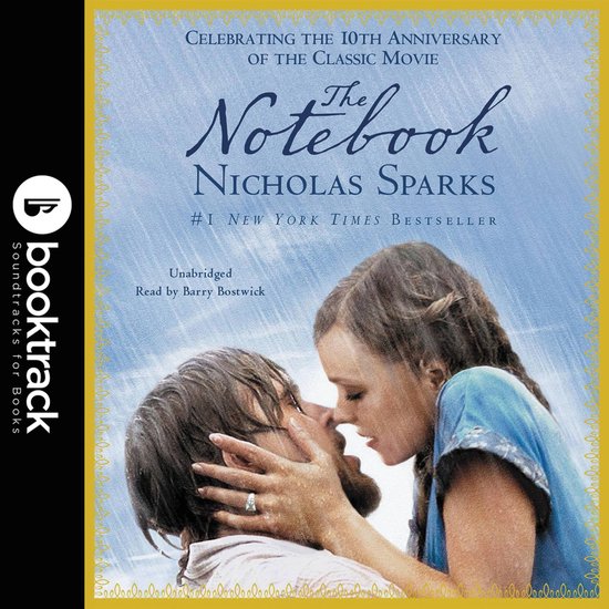 The Notebook, 10e jubileum editie, boek van Nicholas Sparks, met man en vrouw die elkaar kussen, ononderbroken luisterboek voorgelezen door Barry Bostwick.