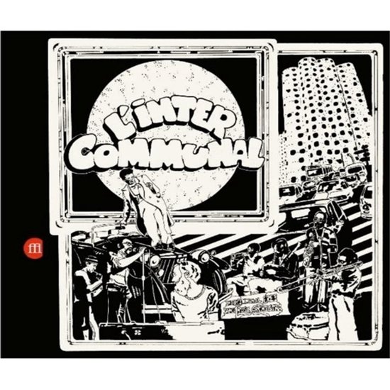 Intercommunal Free Dance Music Orchestra - L'inter Commmunel (CD)