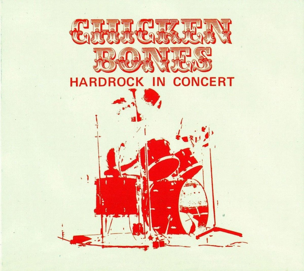 Chicken Bones - Hardrock In Concert
