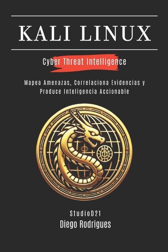 Kali Linux & Frameworks España- Kali Linux Cyber Threat Int ... - cover