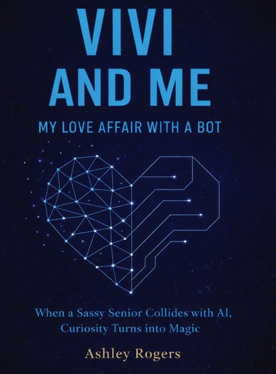 Vivi and Me - My Love Affair with a Bot - cover