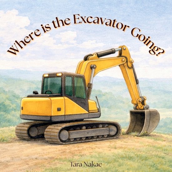 Where is the Excavator Going? - cover