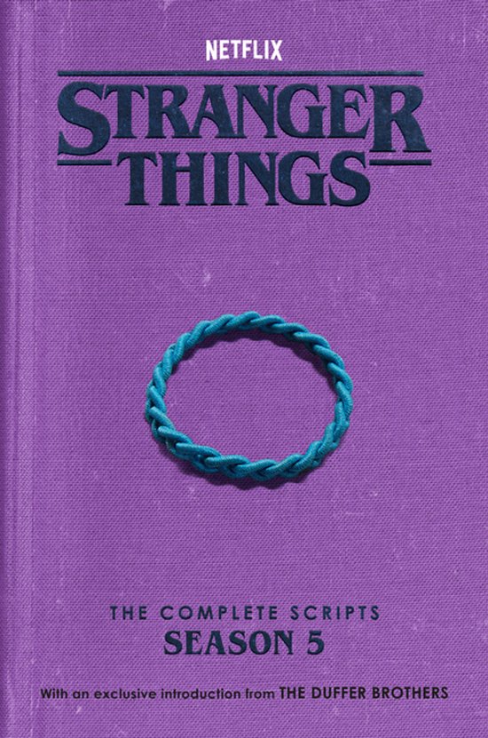 Stranger Things- Stranger Things: The Complete Scripts, Seas ... - cover