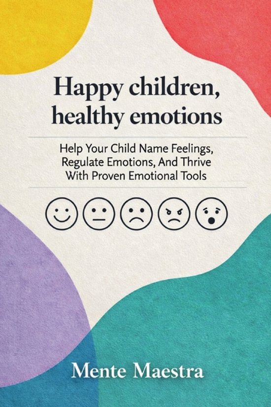 Happy Children, Healthy Emotions - cover