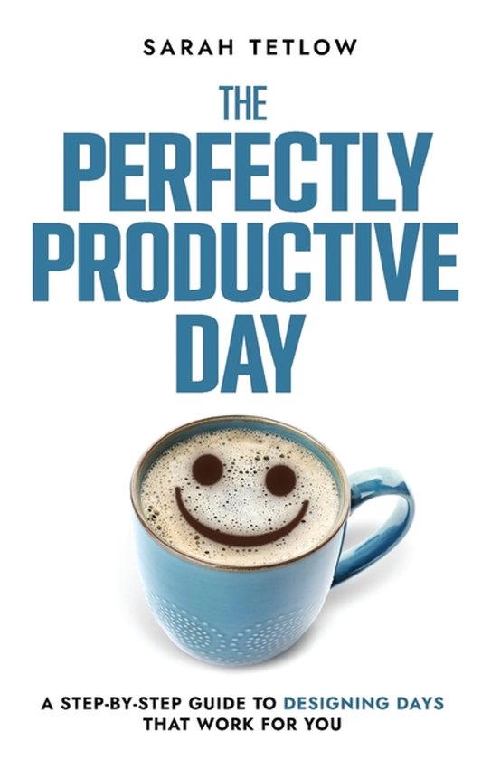 The Perfectly Productive Day - cover