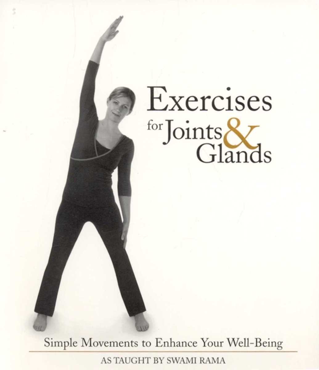 Exercises for Joints & Glands: Simple Movements to Enhance Your Well-Being