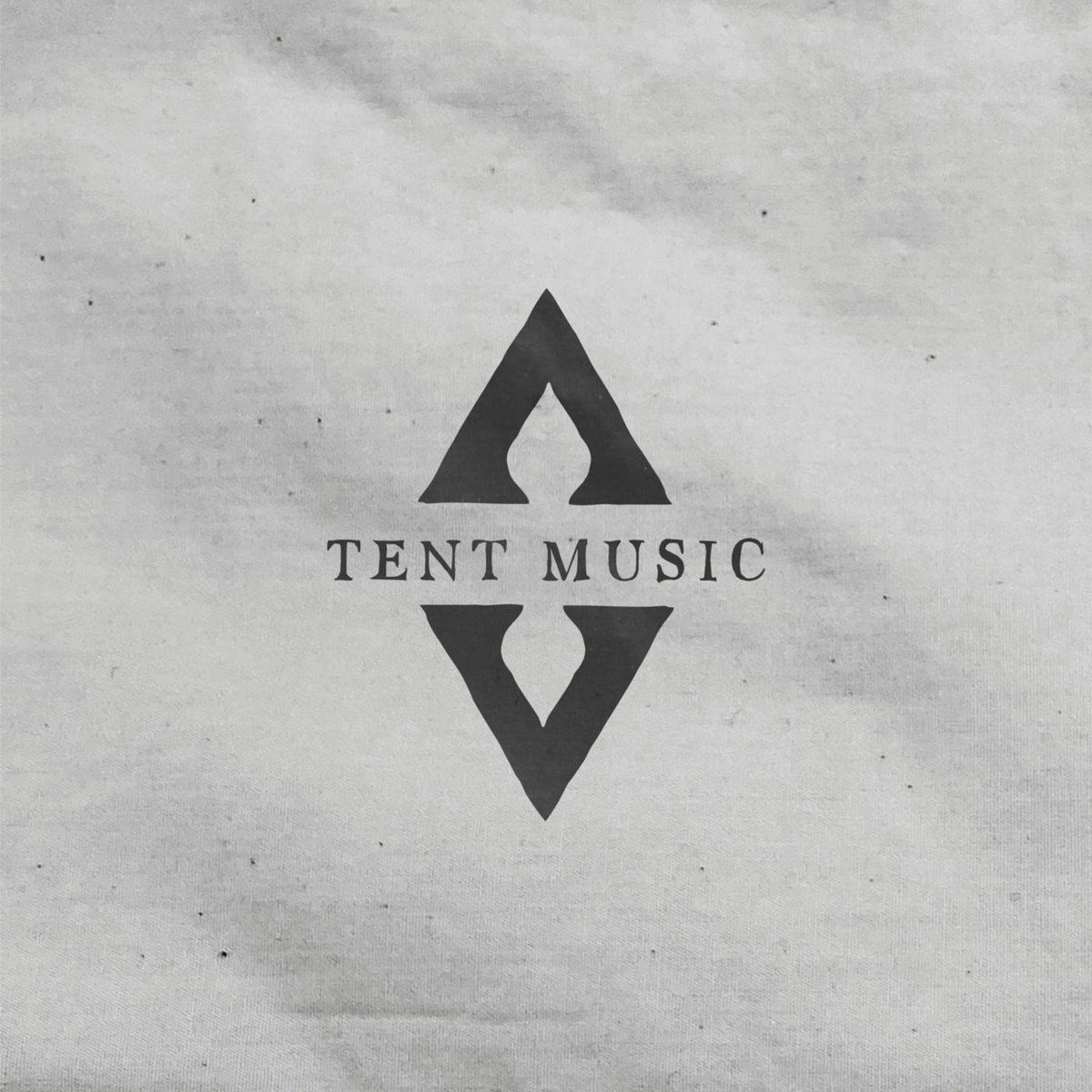 Tent Music - Tent Music