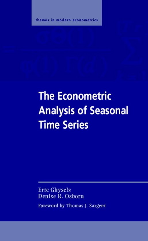 Themes in Modern Econometrics-The Econometric Analysis of Seasonal Time ...
