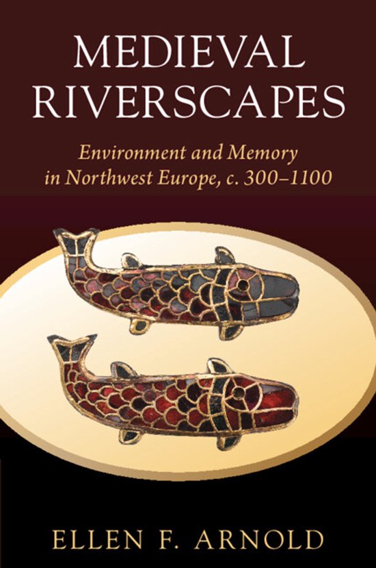 Studies in Environment and History- Medieval Riverscapes - cover