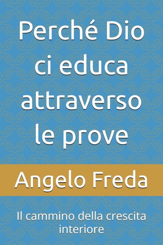Perché Dio ci educa attraverso le prove - cover