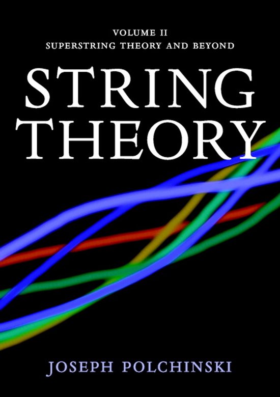 String Theory Volume 2