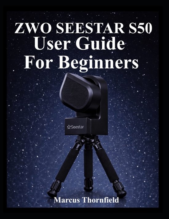 Zwo Seestar S50 User Guide for Beginners - cover