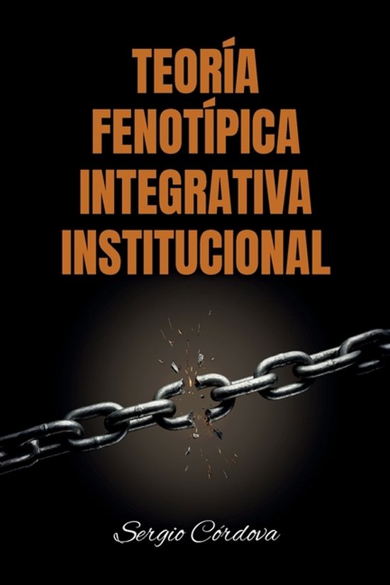 Teoría Fenotípica Integrativa Institucional - cover