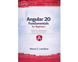 Omslag van Angular 20 for Beginners to Pro: The Complete Series for Modern Web Development- Angular 20 Fundamentals for Beginners