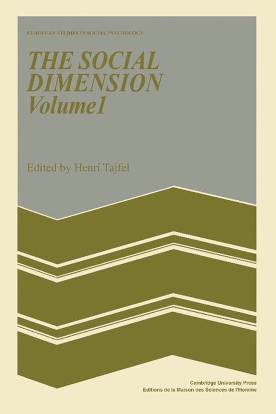 European Studies in Social PsychologySeries Number 8-The Social Dimension: Volume 1