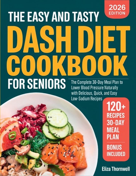 The Easy and Tasty DASH Diet Cookbook for Seniors - cover