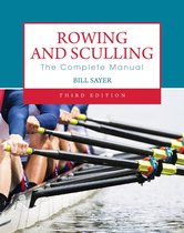 Boek "Rowing and Sculling, The Complete Manual" door Bill Sayer, derde editie. Roeiers met hun riemen in de boot.