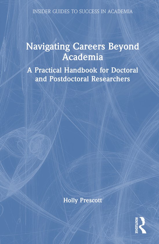 Insider Guides to Success in Academia- Navigating Careers Be ... - cover