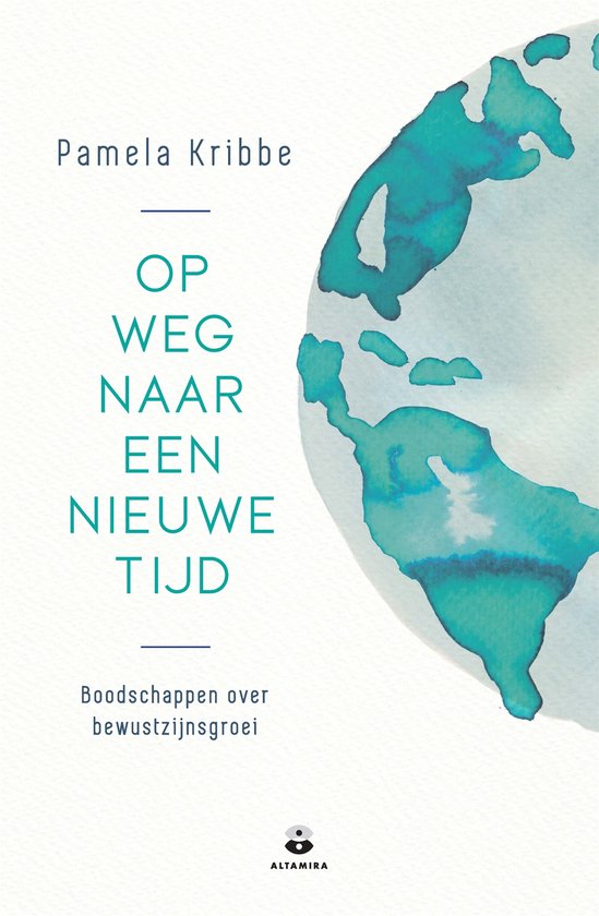 Boek 'Op weg naar een nieuwe tijd' met een aquarel van een wereldbol op de voorkant.