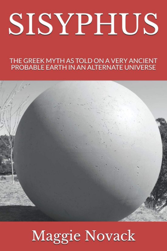Griekse Mythe van Sisyphus: Herverteld in een Alternatief Universum