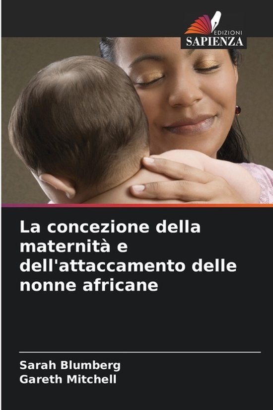 La concezione della maternità e dell'attaccamento delle non ... - cover