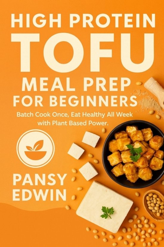 The Tofu Kitchen Essentials- High Protein Tofu Meal Prep for ... - cover