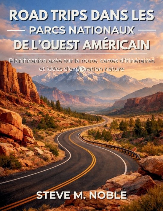 Road Trips dans les Parcs Nationaux de l'Ouest Américain - cover