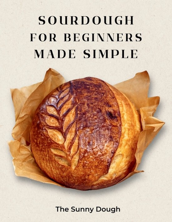 Sourdough for Beginners Made Simple - cover