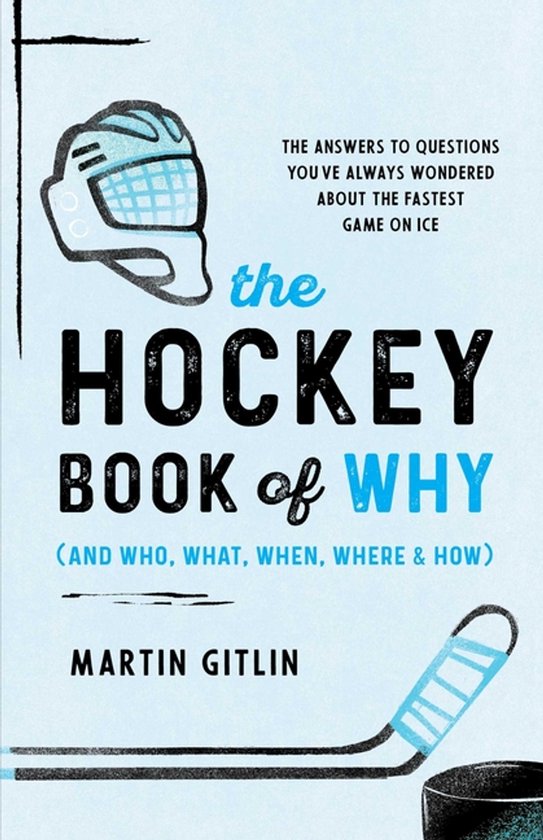 The Hockey Book of Why (and Who, What, When, Where, and How) - cover
