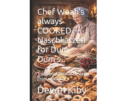 Chef Woah's: Always-Cooked- Chef Woah's always COOKED - Naschkatzen for Dum Dum's