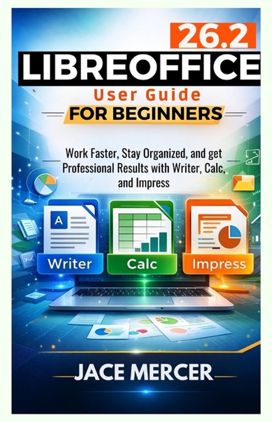 Libreoffice 26.2 User Guide For Beginners - cover