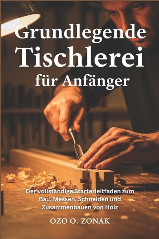 Grundlegende Tischlerei für Anfänger - cover