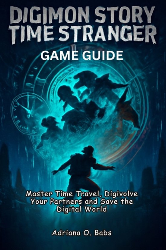Digimon Story Time Stranger Game Guide - cover