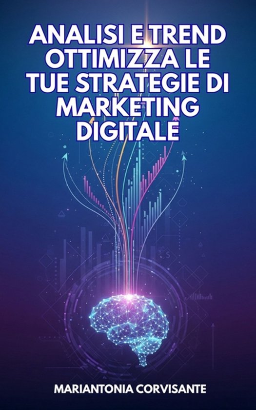 Analisi e Trend Ottimizza le Tue Strategie di Marketing Digi ... - cover