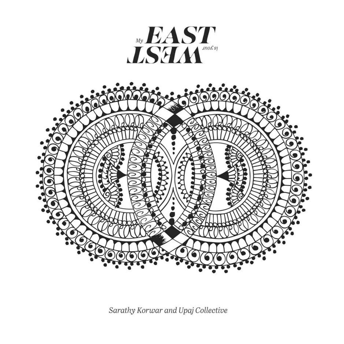 Sarathy Korwar & Upaj Collective - My East Is Your West (2 CD)