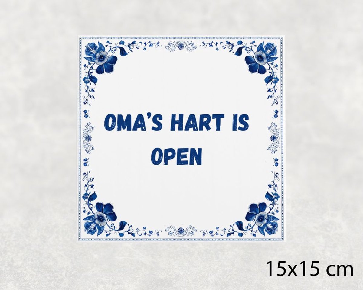 Voici Voilà Spreuk tegel 15x15 cm Oma’s hart is open Wit met tekst