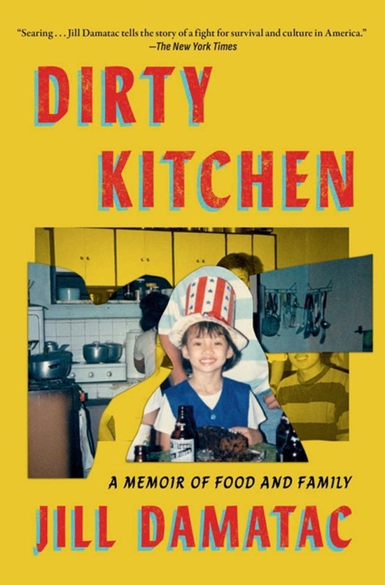 Couverture du livre "Dirty Kitchen" sur fond jaune, avec des lettres rouges et bleues et un collage de photos de famille.