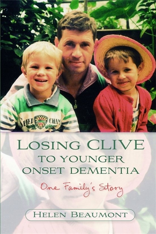 Losing Clive To Younger Onset Dementia - cover