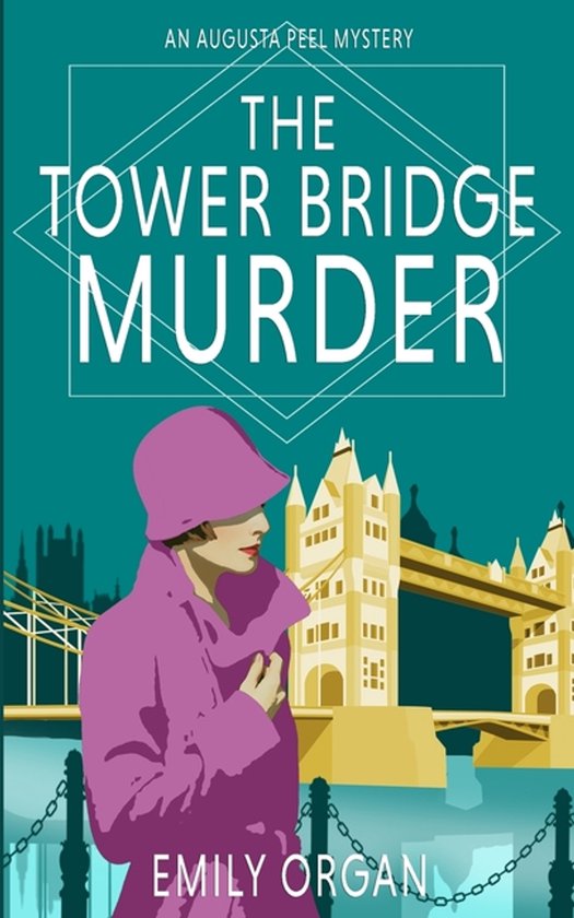 Augusta Peel Mysteries-The Tower Bridge Murder - cover