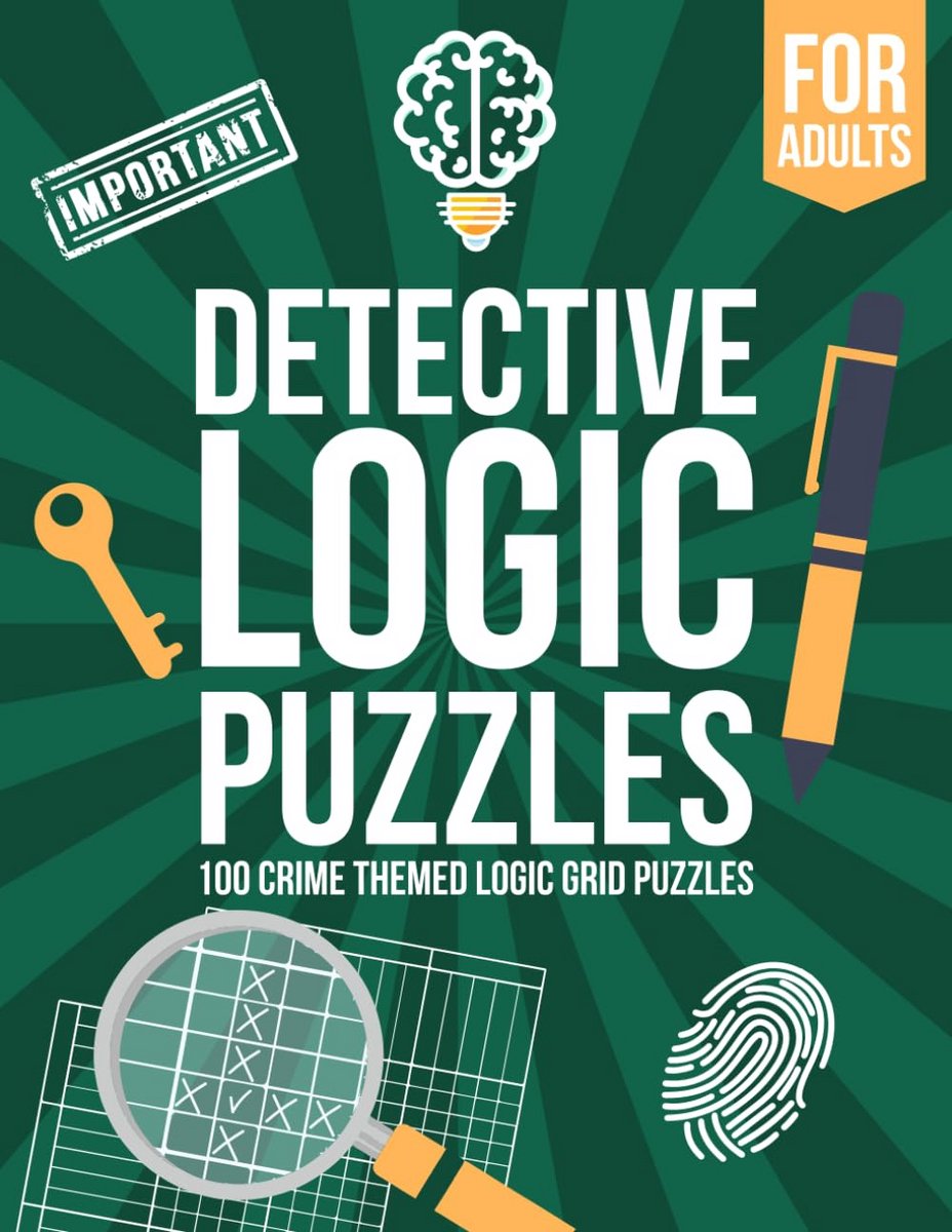 100 Logische Puzzels voor Volwassenen Thema Misdaad - Hersenkrakers voor Logisch Denken