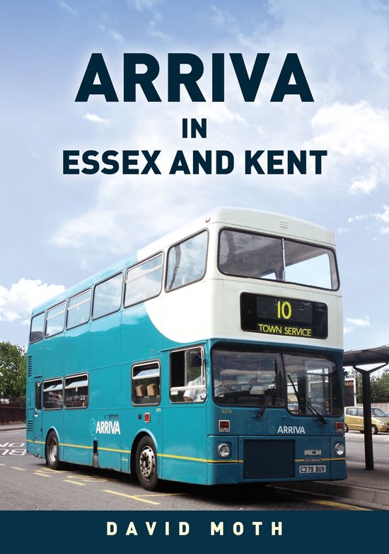 Arriva in Essex and Kent - cover